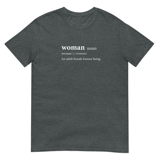 Definition Of A Woman - Unisex T-Shirt