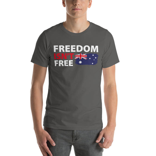 Freedom Isn't Free Flag- Unisex T-Shirt