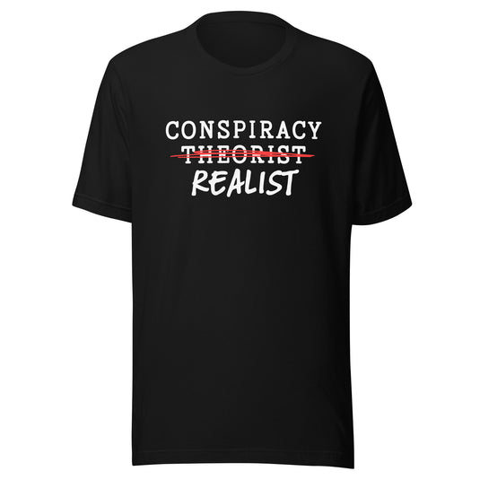 Conspiracy Realist Unisex T-Shirt