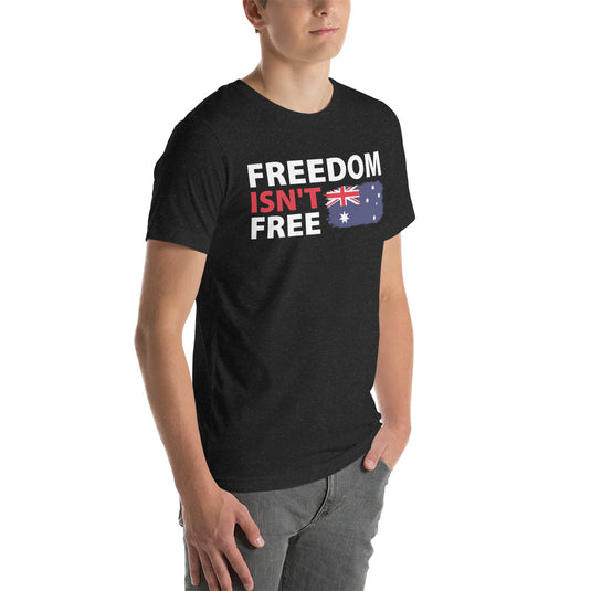 Freedom Isn't Free Flag- Unisex T-Shirt