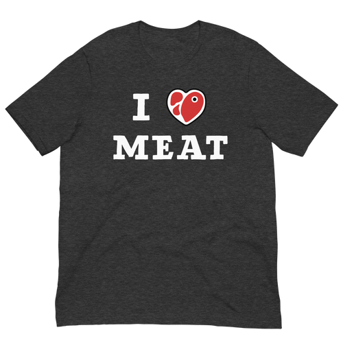 I Love Meat Unisex T-Shirt