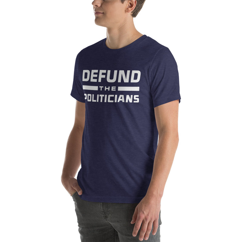 Load image into Gallery viewer, Defund the Politicians- Unisex T-Shirt
