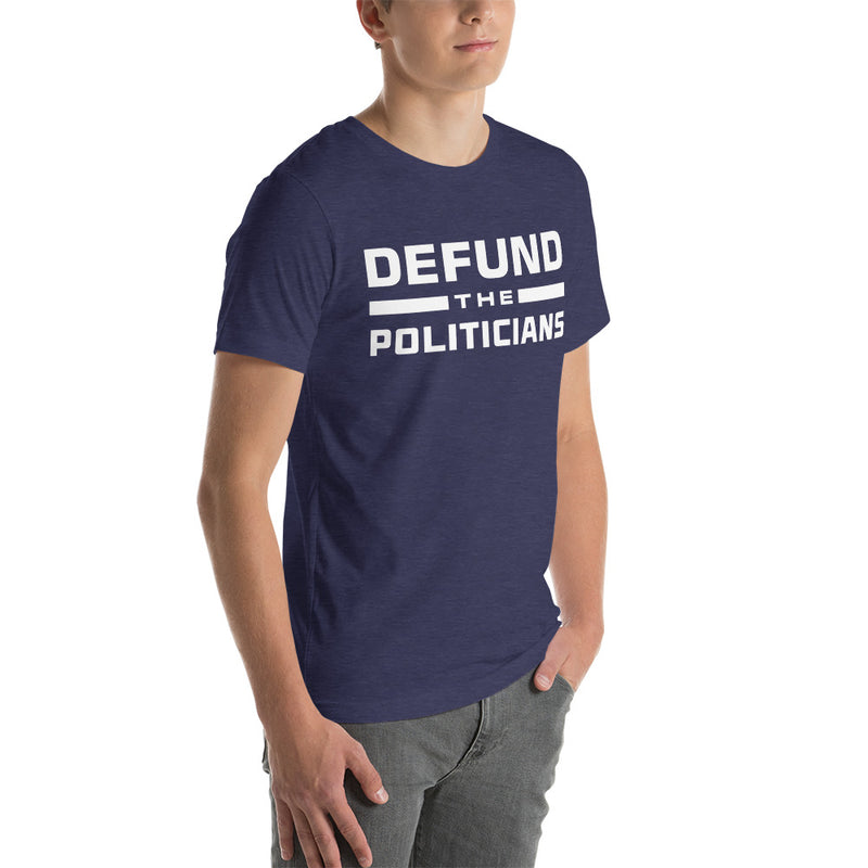 Load image into Gallery viewer, Defund the Politicians- Unisex T-Shirt
