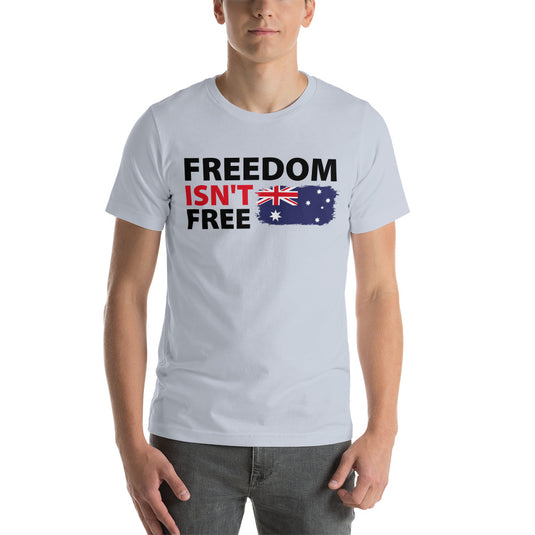 Freedom Isn't Free Flag- Unisex T-Shirt