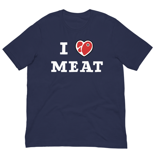 I Love Meat Unisex T-Shirt