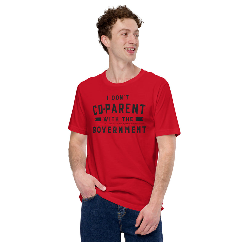 Load image into Gallery viewer, I Don&#39;t Co-Parent with the Government-Unisex T-Shirt
