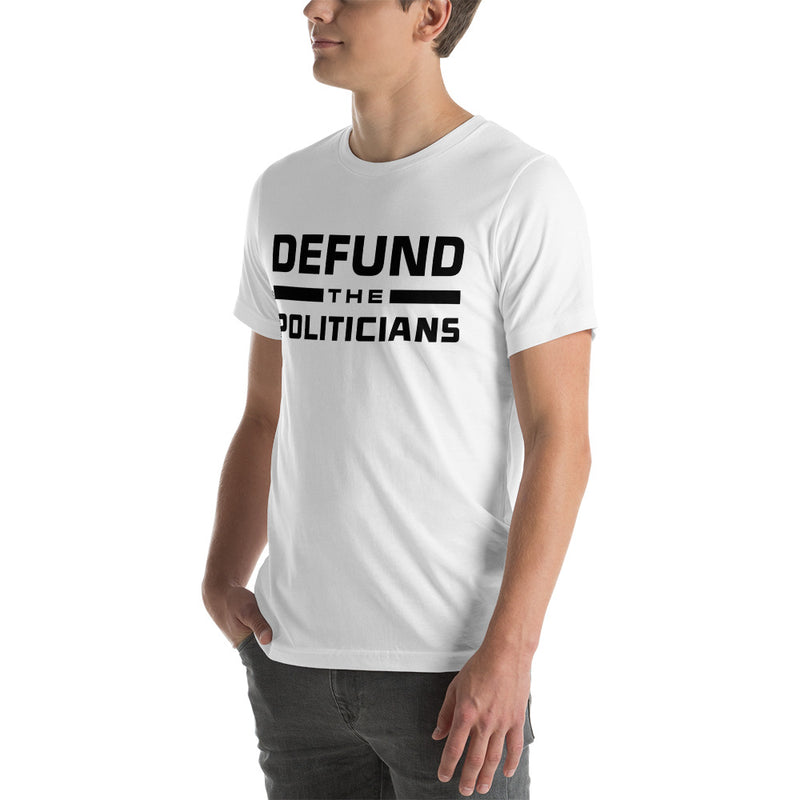 Load image into Gallery viewer, Defund the Politicians- Unisex T-Shirt
