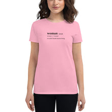 Load image into Gallery viewer, Definition Of A Woman - Women&#39;s T-Shirt
