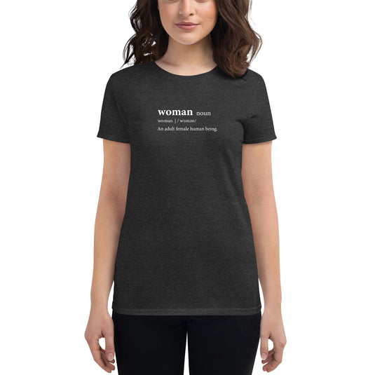 Definition Of A Woman - Women's T-Shirt