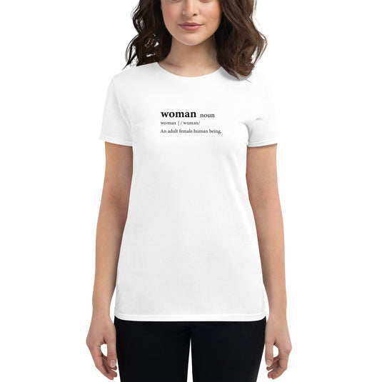 Definition Of A Woman - Women's T-Shirt